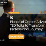10 Pieces of Career Advice from 10 TED Talks to Transform Your Professional Journey
