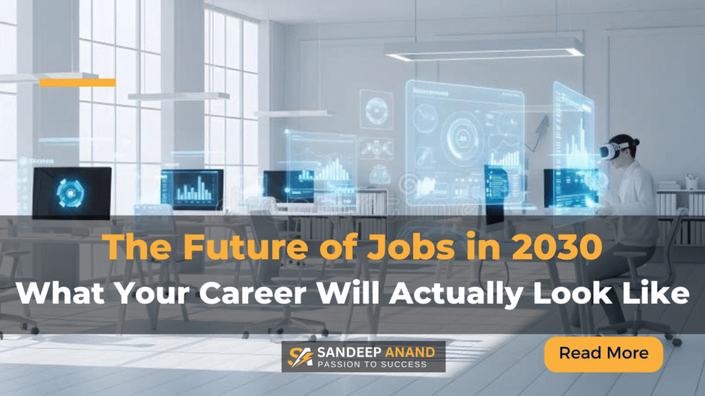 he Future of Jobs 2030 What Your Career Will Actually Look Like by Sandeep Anand